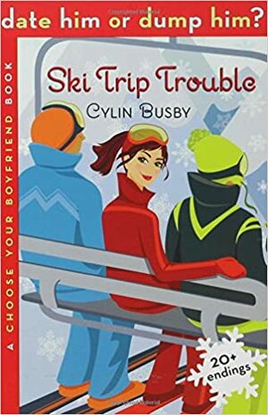 Ski Trip Trouble by Cylin Busby
