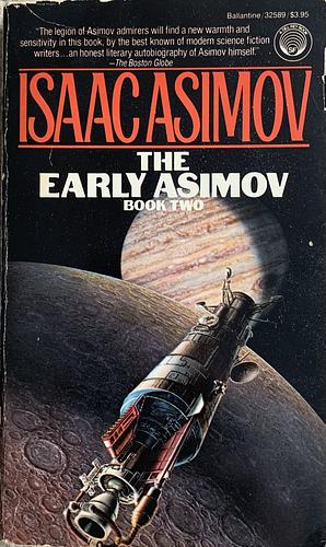 The Early Asimov by Isaac Asimov