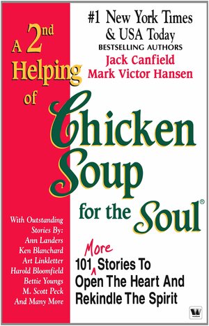 A 2nd Helping of Chicken Soup for the Soul by Jack Canfield