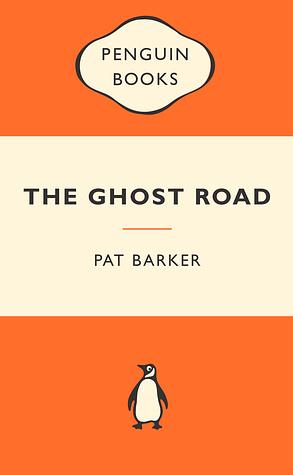 The Ghost Road by Pat Barker