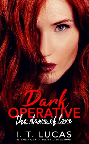 Dark Operative: The Dawn of Love by I.T. Lucas