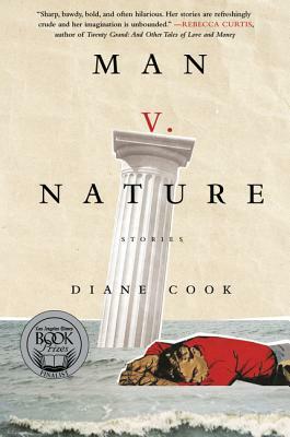 Man V. Nature by Diane Cook