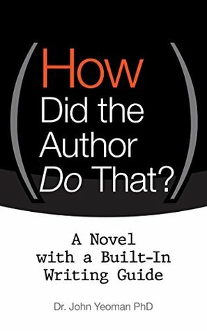 How Did The Author Do That? by John Yeoman
