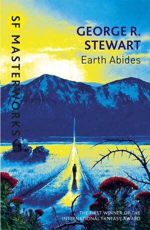 Earth Abides by George R. Stewart