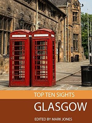 Top Ten Sights: Glasgow by Mark Jones