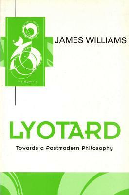 Lyotard by James D. Williams