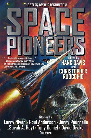Space Pioneers by Hank Davis, Christopher Ruocchio
