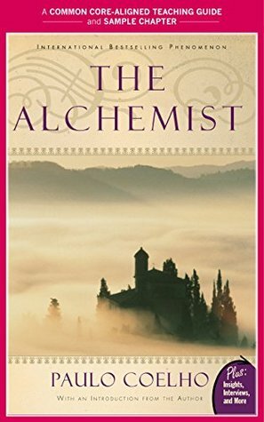 A Teacher's Guide to The Alchemist: Common-Core Aligned Teacher Materials and a Sample Chapter by Paulo Coelho, Amy Jurskis