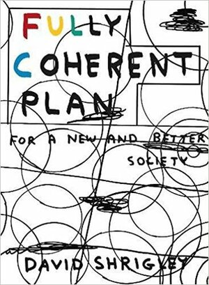 Fully Coherent Plan by David Shrigley
