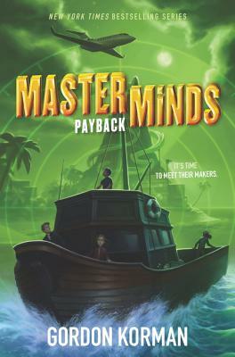 Masterminds: Payback by Gordon Korman