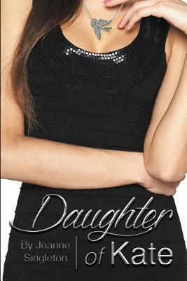 Daughter of Kate by Joanne Singleton