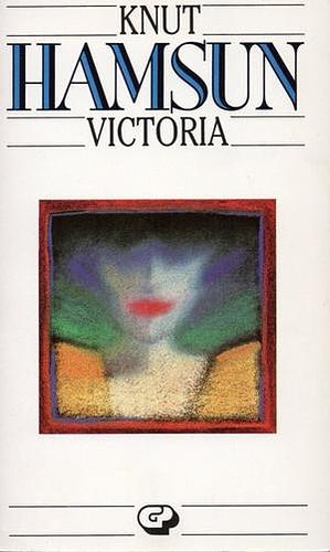 Victoria by Knut Hamsun