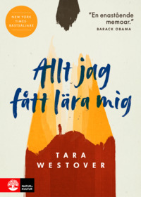 Allt jag fått lära mig by Tara Westover