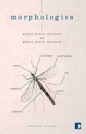 Morphologies: Short Story Writers on Short Story Writers by Ra Page