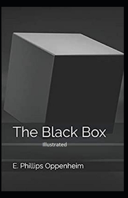 The Black Box Illustrated by Edward Phillips Oppenheim