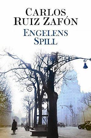 Engelens spill by Carlos Ruiz Zafón