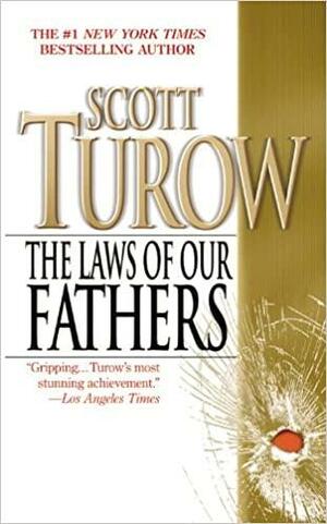 The Laws of our Fathers by Scott Turow