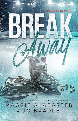 Breakaway by Maggie Alabaster, Jo Bradley