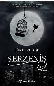Serzeniş Leyl by Sümeyye Koç