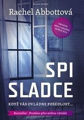 Spi sladce by Rachel Abbott