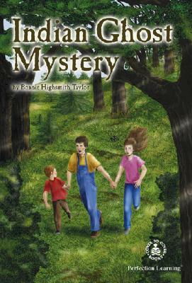 Indian Ghost Mystery by Bonnie Highsmith Taylor