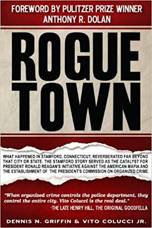 Rogue Town by Dennis N. Griffin