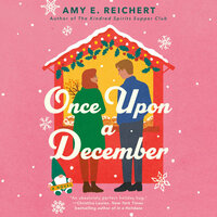 Once Upon a December by Amy E. Reichert