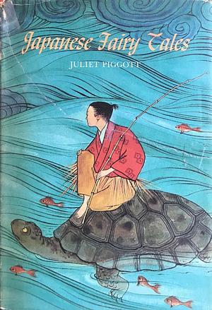 Japanese Fairy Tales by Juliet Piggott