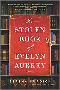 The Stolen Book of Evelyn Aubrey by Serena Burdick