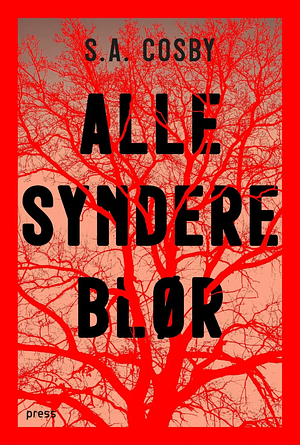 Alle syndere blør by S.A. Cosby