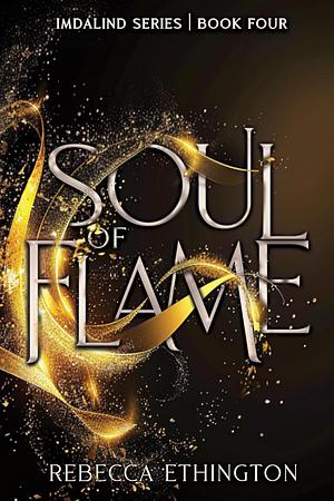 Soul of Flame by Rebecca Ethington