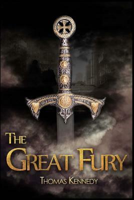 The Great Fury by Thomas Kennedy