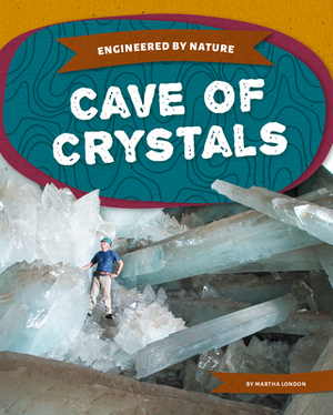 Cave of Crystals by Martha London