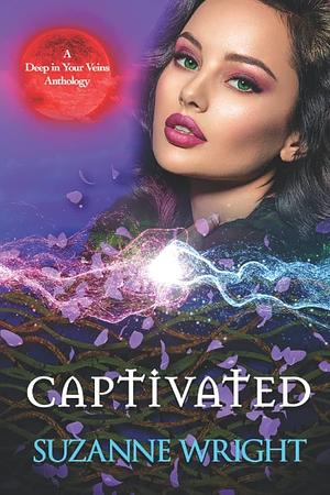 Captivated: An Anthology by Suzanne Wright