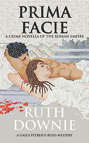 Prima Facie by Ruth Downie