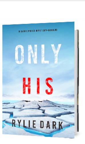 Only His by Rylie Dark