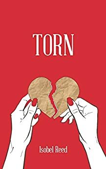 Torn by Isobel Reed, Isobel Reed