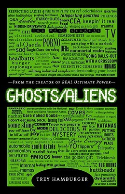 Ghosts/Aliens by Trey Hamburger