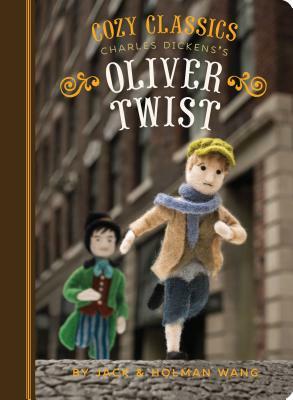 Cozy Classics: Oliver Twist: (classic Literature for Children, Kids Story Books, Cozy Books) by Holman Wang, Jack Wang