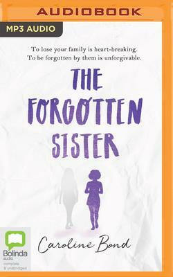 The Forgotten Sister by Caroline Bond