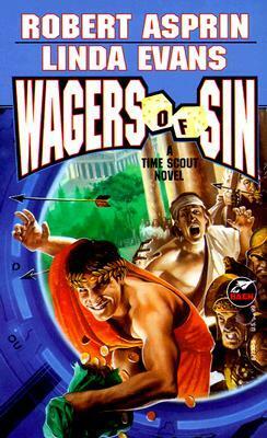 Wagers of Sin by Linda Evans, Robert Lynn Asprin