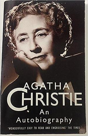 An Autobiography by Agatha Christie