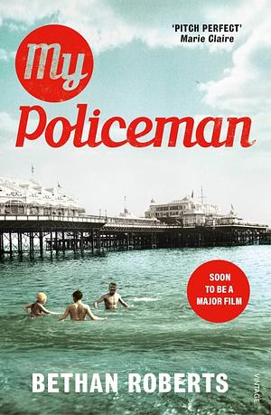 My Policeman by Bethan Roberts