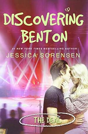 Discovering Benton: The Deal (My Life With the Band Book 1) by Jessica Sorensen