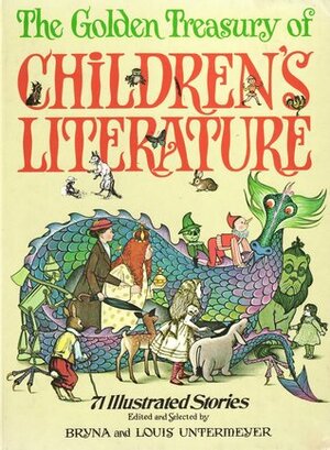 Golden Treasures of Children's Literature by Bryna Ivens Untermeyer