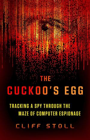 The Cuckoo's Egg by Cliff Stoll