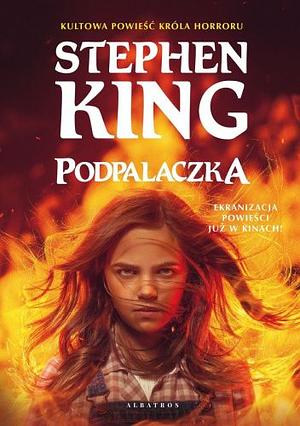 Podpalaczka by Stephen King