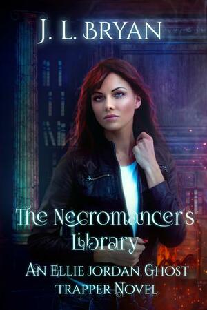 The Necromancer's Library by J.L. Bryan