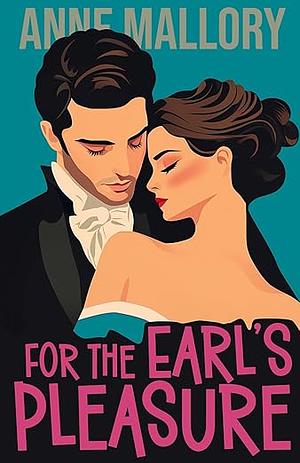 For the Earl's Pleasure by Anne Mallory