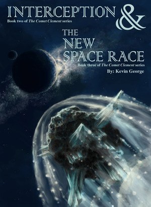 Interception / The New Space Race by Kevin George